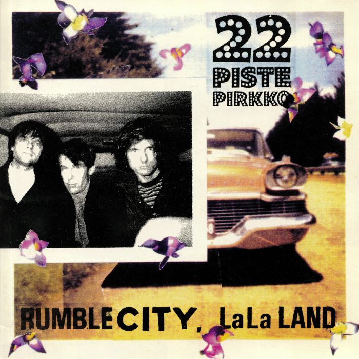 22 PISTEPIRKKO - Rumble City La La Land