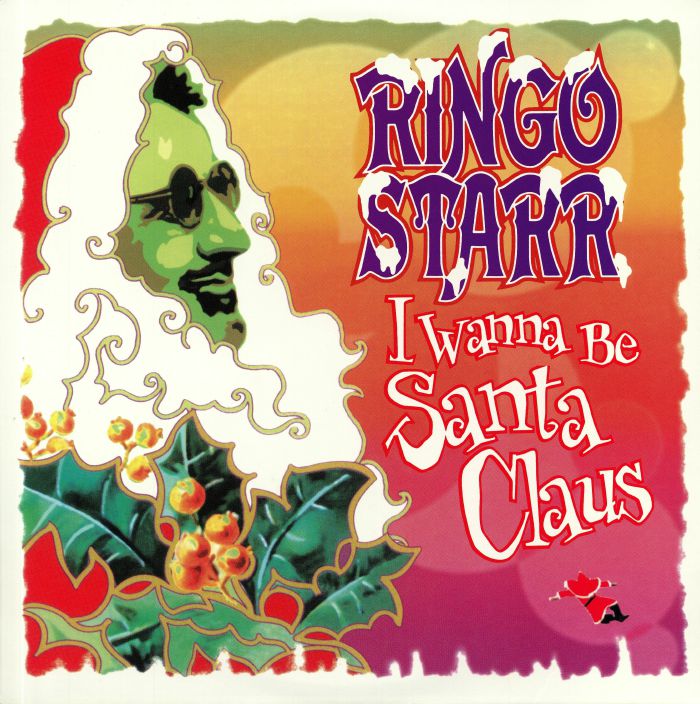 RINGO STARR - I Wanna Be Santa Claus