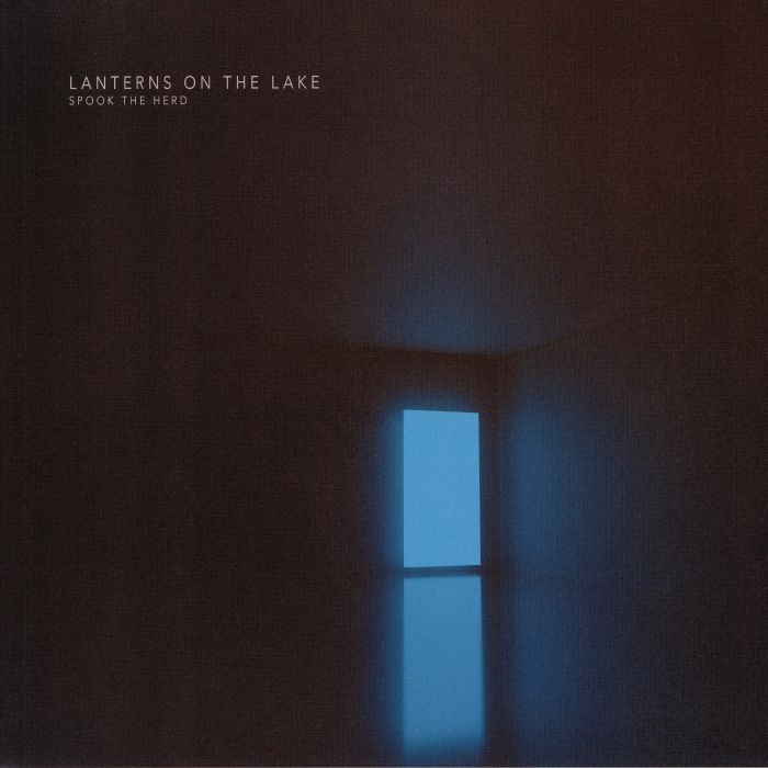 LANTERNS ON THE LAKE - Spook The Herd