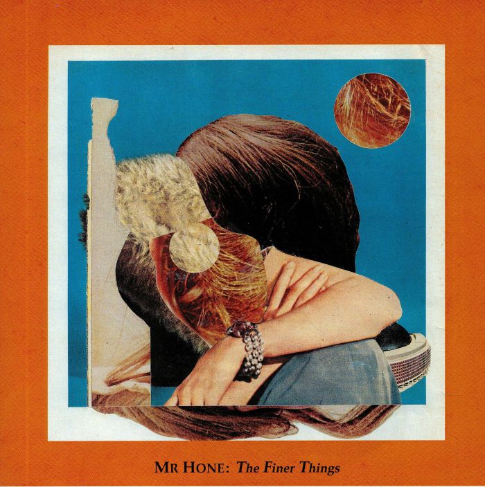 MR HONE - The Finer Things