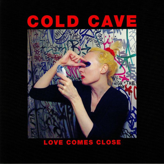 COLD CAVE - Love Comes Close: 10th Anniversary Edition (remastered)