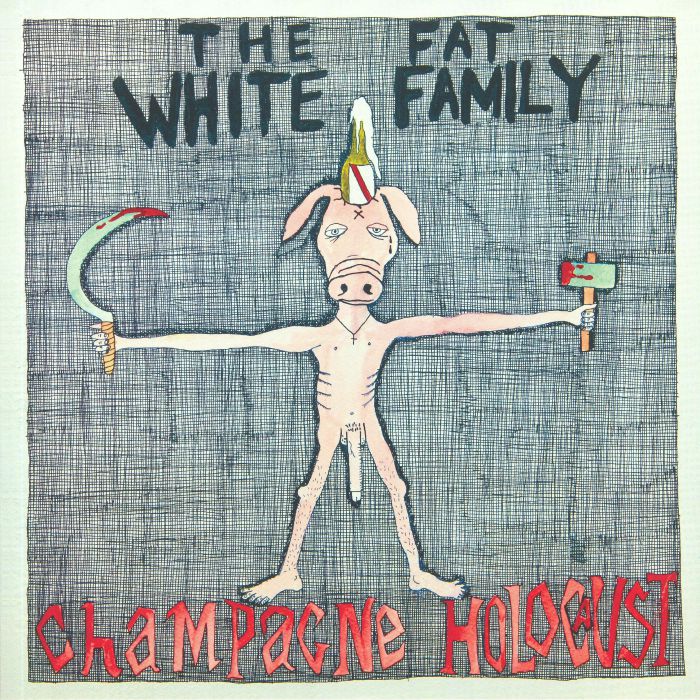 FAT WHITE FAMILY, The - Champagne Holocaust (Special Edition)