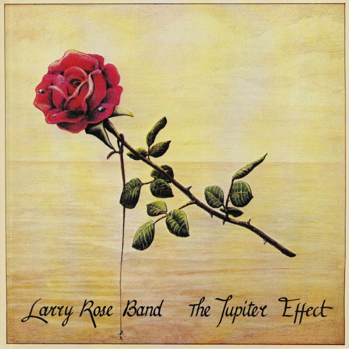 LARRY ROSE BAND - The Jupiter Effect