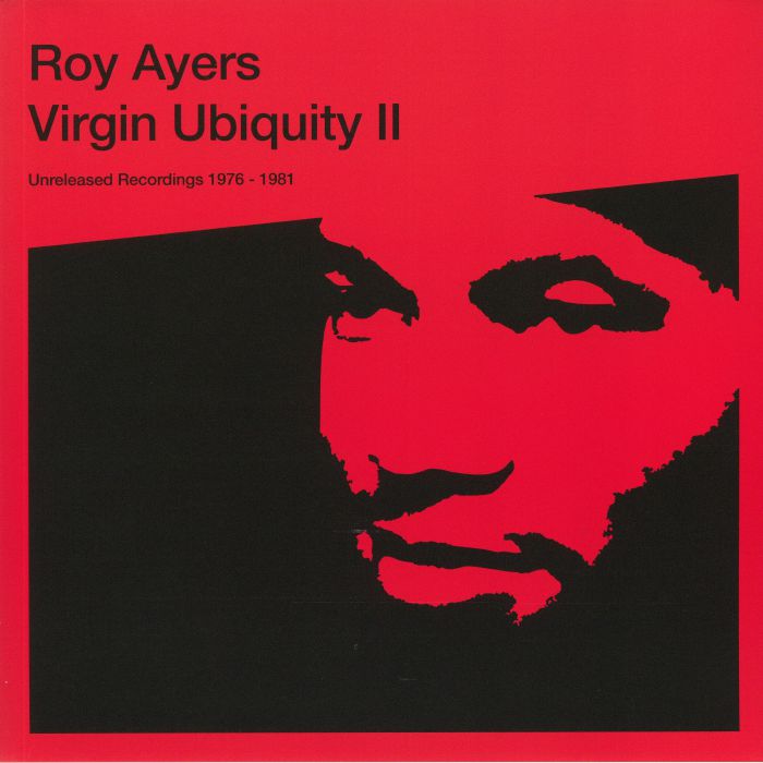 AYERS, Roy - Virgin Ubiquity II: Unreleased Recordings 1976-1981