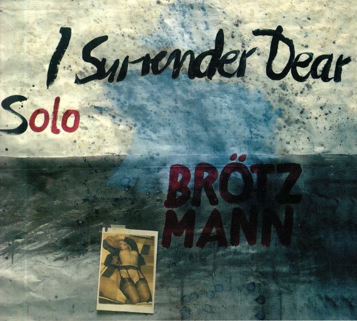 BROTZMANN, Peter - I Surrender Dear