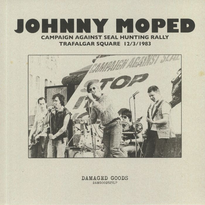 JOHNNY MOPED - Campaign Against Seal Hunting Rally: Trafalgar Square 12/3/1983