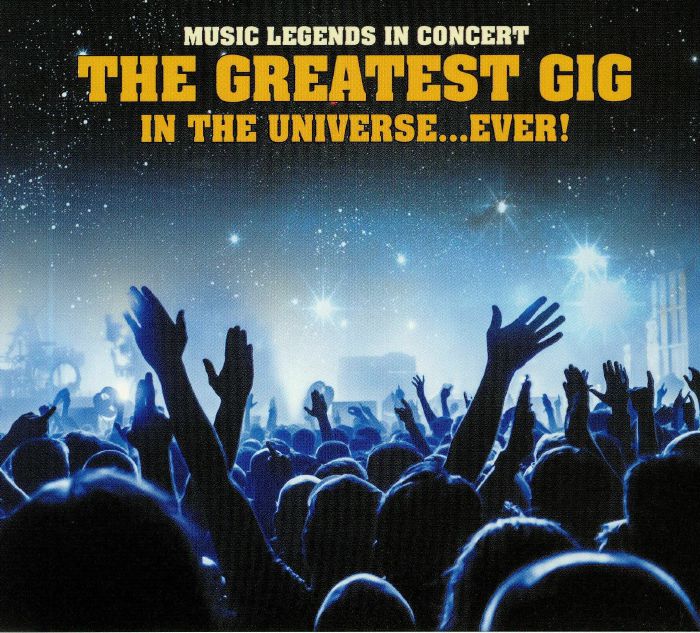 VARIOUS - Music Legends in Concert: The Greatest Gig In The Universe Ever!