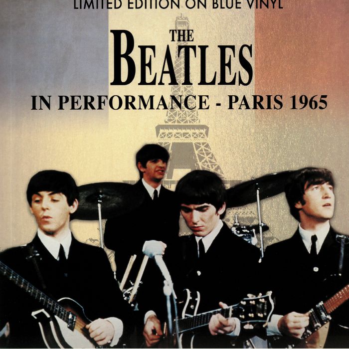 BEATLES, The - In Performance: Paris 1965