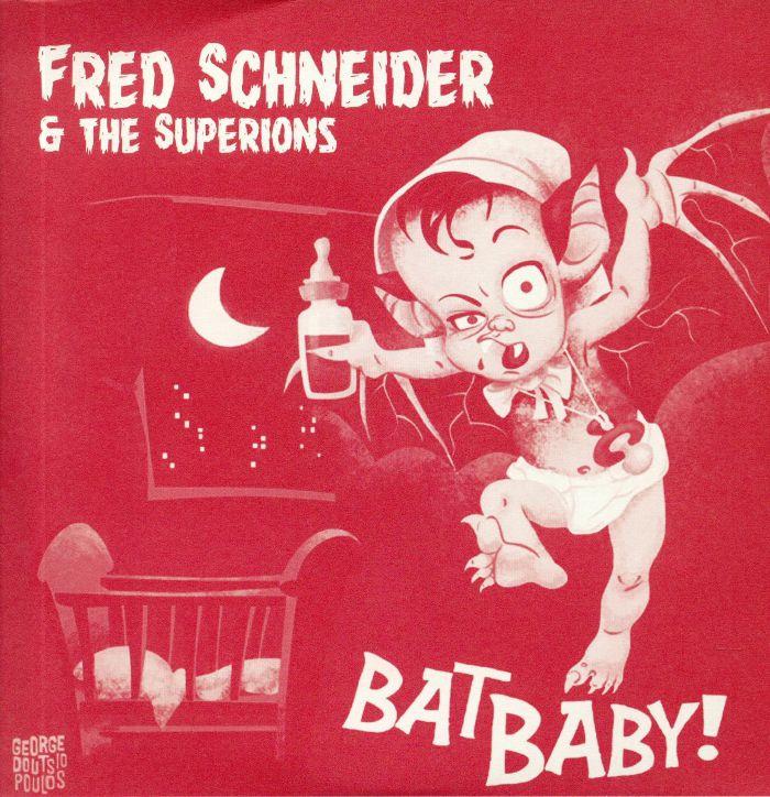 SCHNEIDER, Fred/THE SUPERIONS - Bat Baby