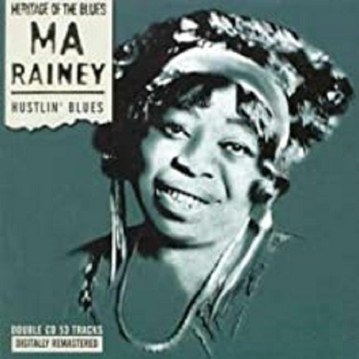 MA RAINEY - Hustlin' Blues