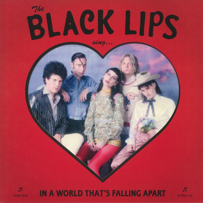BLACK LIPS - Sing In A World That's Falling Apart (Deluxe Edition)