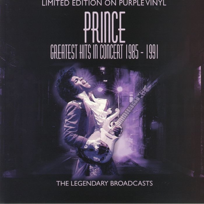 PRINCE - Greatest Hits In Concert 1985-1991: The Legendary Broadcasts