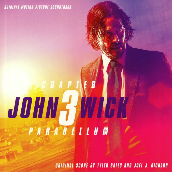 BATES, Tyler/JOEL J RICHARD - John Wick: Chapter 3 Parabellum (Soundtrack)