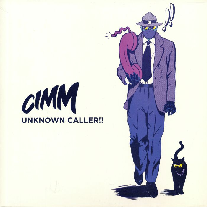 CIMM - Unknown Caller!!