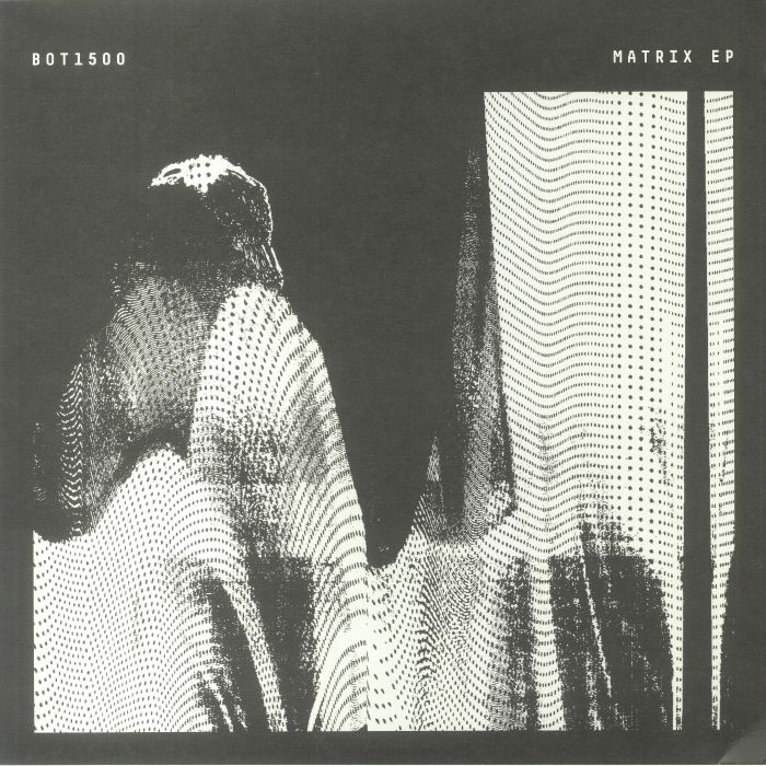 BOT1500 - Matrix EP
