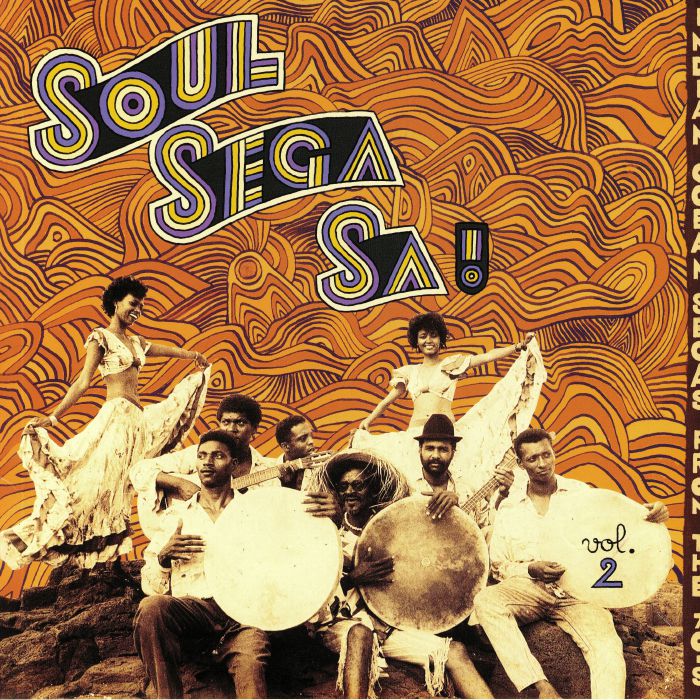 VARIOUS - Soul Sega Sa! Vol 2: Indian Ocean Segas From The 70s