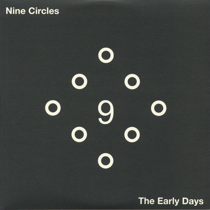 NINE CIRCLES - The Early Days