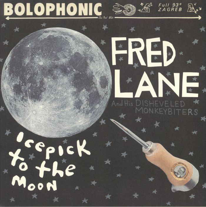 LANE, Fred/HIS DISHEVELED MONKEYBITERS - Icepick To The Moon