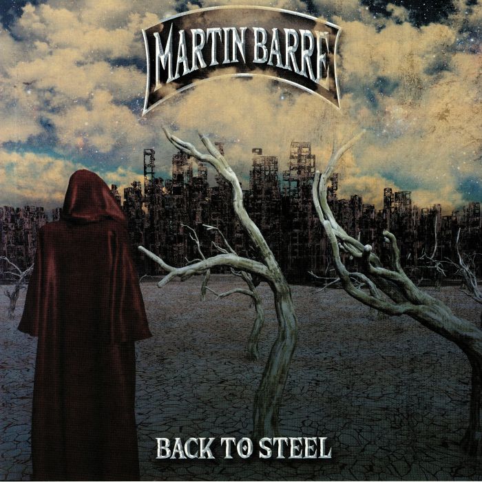 BARRE, Martin - Back To Steel