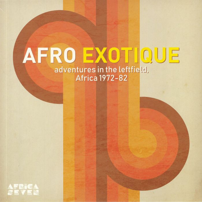 VARIOUS - Afro Exotique: Adventures In The Leftfield Africa 1972-82
