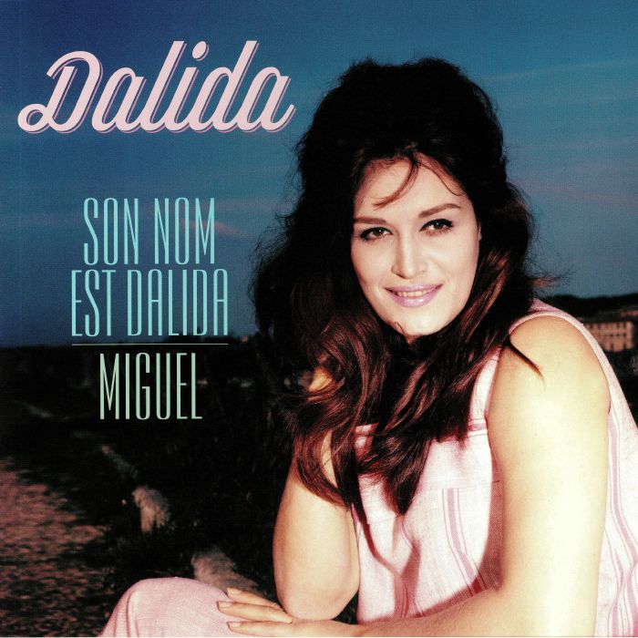 DALIDA - Son Nom Est Dalida/Miguel (reissue)