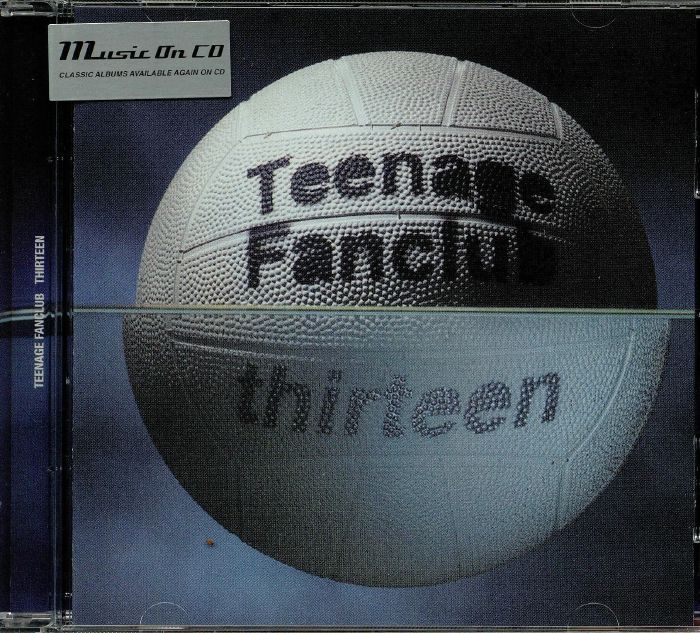 Teenage Fanclub Thirteen Cd At Juno Records.