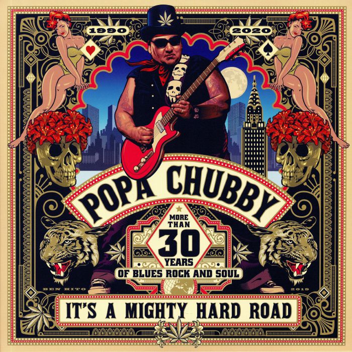 POPA CHUBBY - It's A Mighty Hard Road