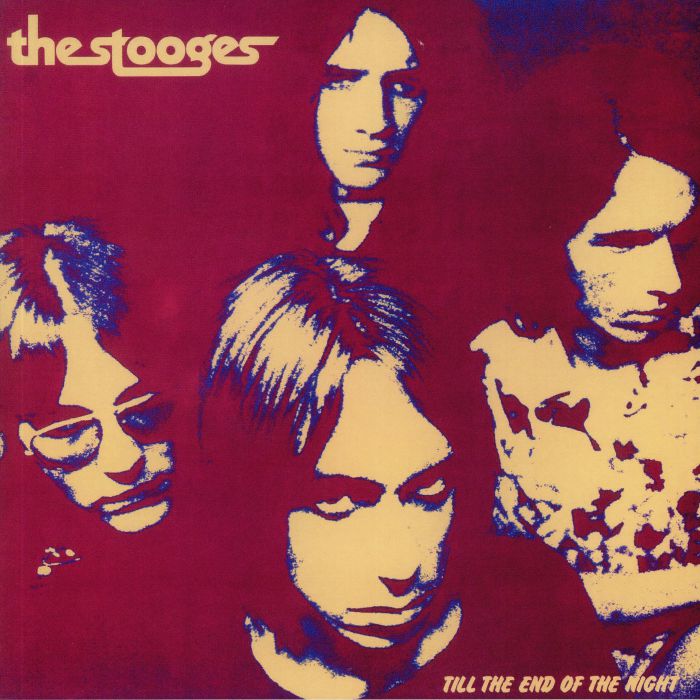 STOOGES, The - Till The End Of The Night