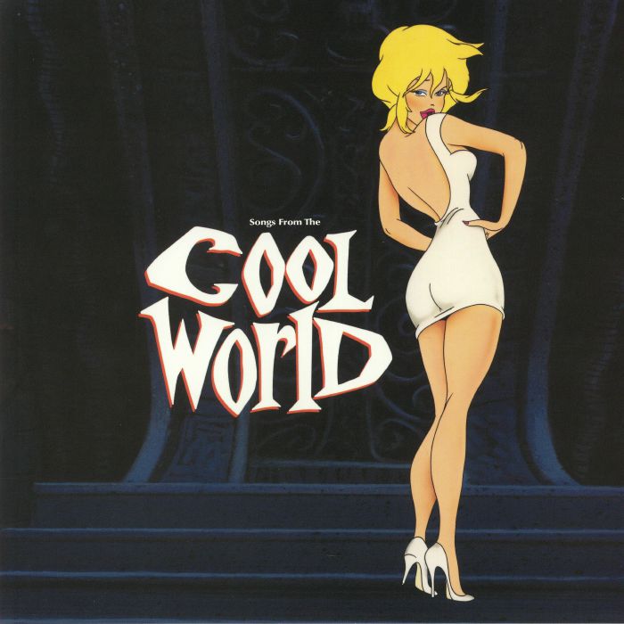 VARIOUS - Songs From The Cool World (Soundtrack)