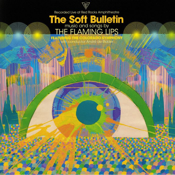 FLAMING LIPS, The feat THE COLORADO SYMPHONY/ANDRE DE RIDDER - The Soft Bulletin: Live At Red Rocks Amphitheatre