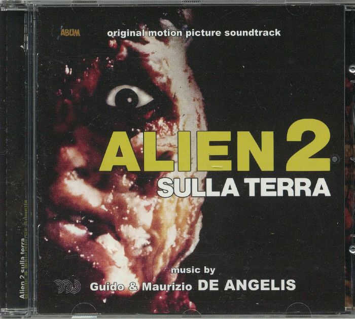 GUIDO & MAURIZIO DE ANGELIS - Alien 2 Sulla Terra (Soundtrack)