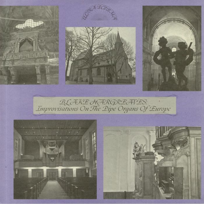 HARGREAVES, Blake - Improvisations On The Pipe Organs Of Europe