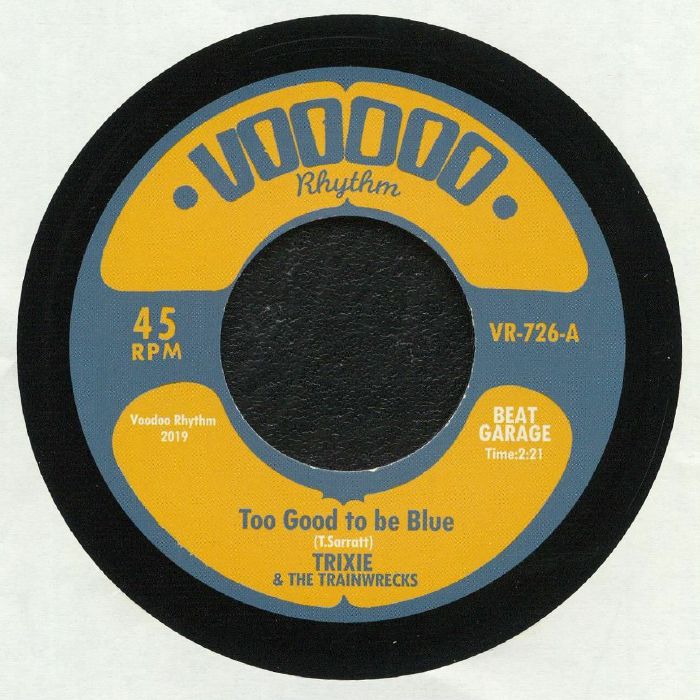 TRIXIE & THE TRAINWRECKS - Too Good To Be Blue