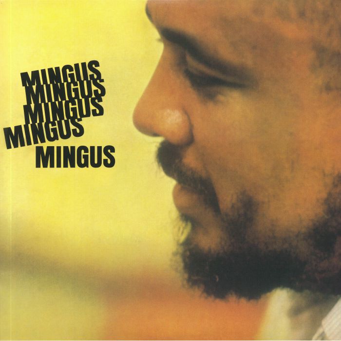 MINGUS, Charles - Mingus Mingus Mingus Mingus Mingus (reissue)