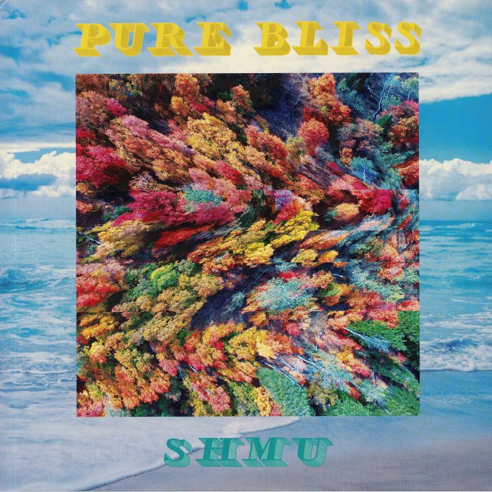 SHMU - Pure Bliss