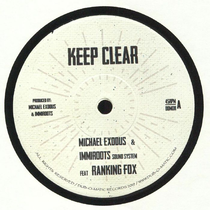 MICHAEL EXODUS/IMMIROOTS SOUND SYSTEM feat RANKING FOX - Keep Clear