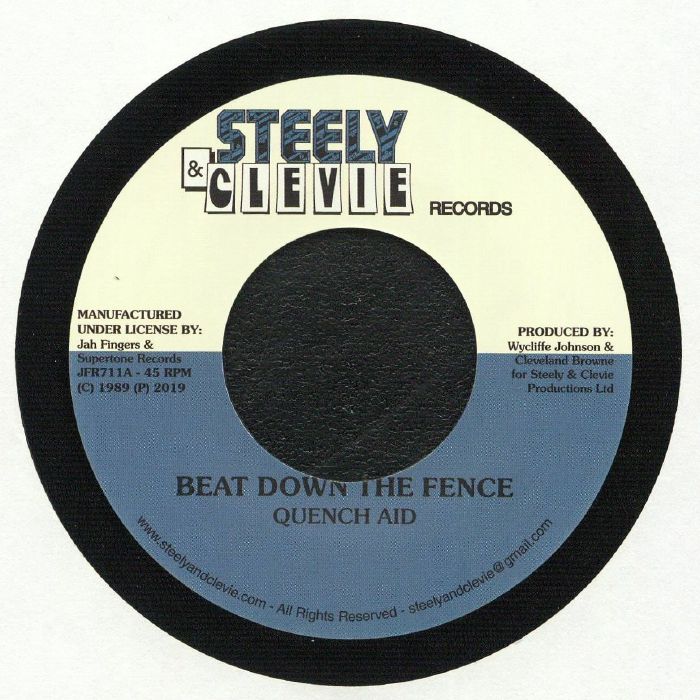 QUENCH AID/STEELY & CLEVIE - Beat Down The Fence