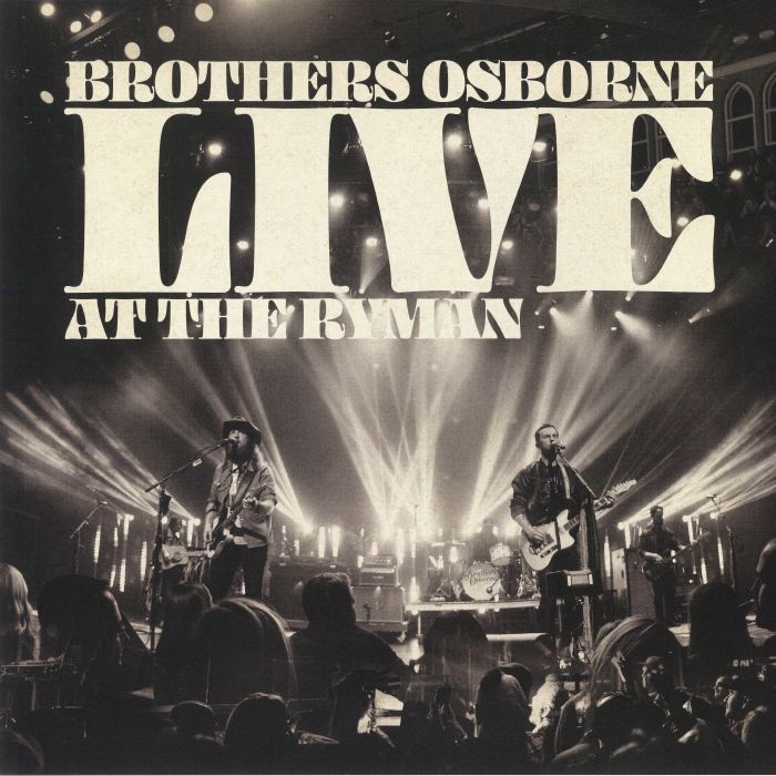 BROTHERS OSBORNE - Live At The Ryman (Record Strore Day Black Friday 2019)