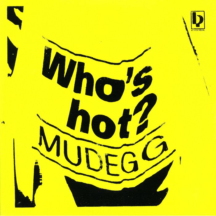 MUDEGG - Who's Hot?