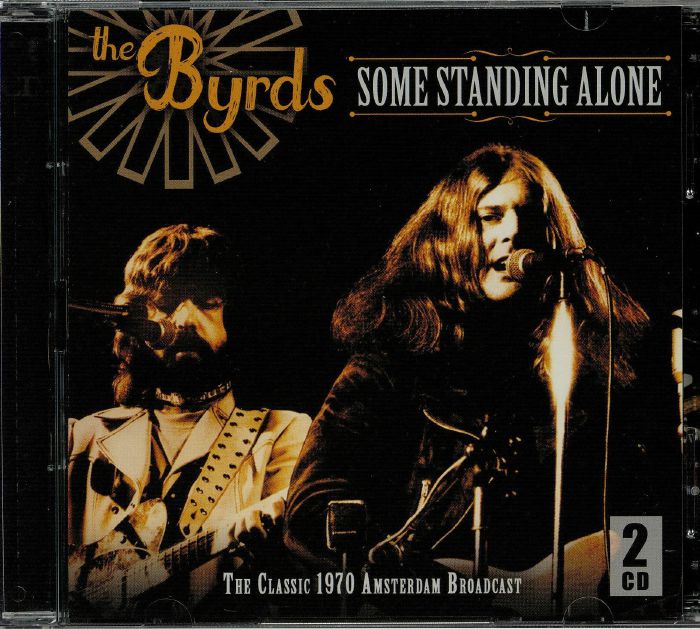 BYRDS, The - Some Standing Alone