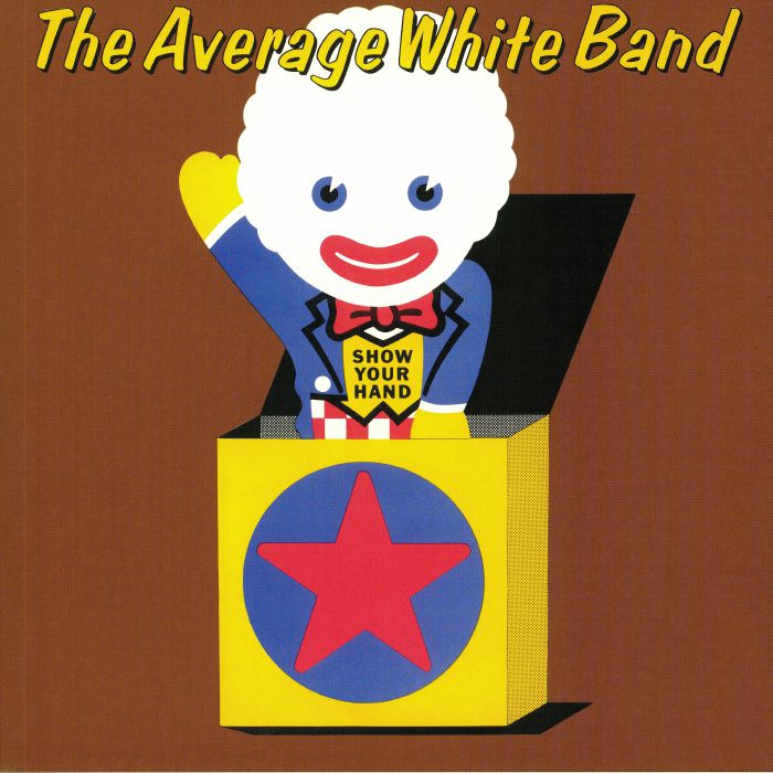 AVERAGE WHITE BAND - Show Your Hand (reissue)