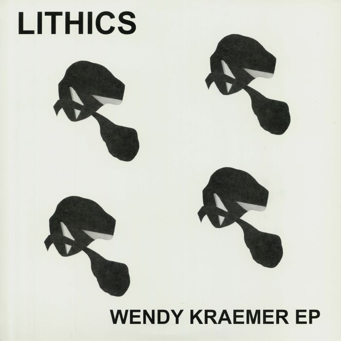 LITHICS - Wendy Kraemer EP