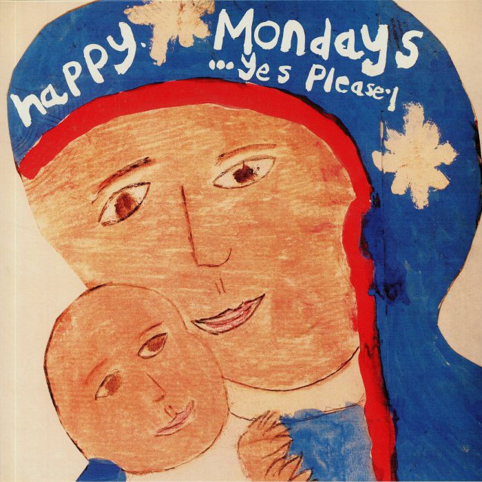 HAPPY MONDAYS - Yes Please! (reissue)