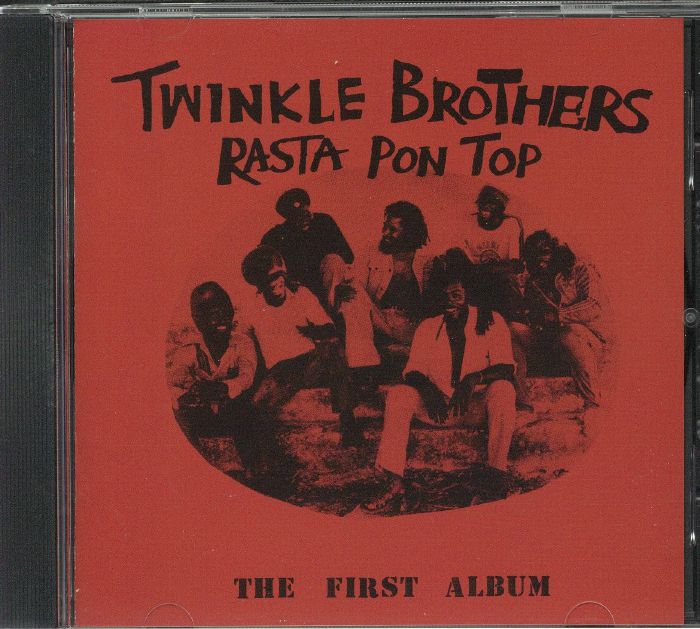 TWINKLE BROTHERS, The - Rasta Pon Top: The First Album