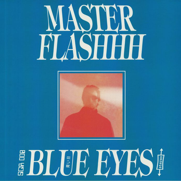 MASTER FLASHHH - Blue Eyes
