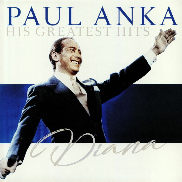ANKA, Paul - Diana: His Greatest Hits