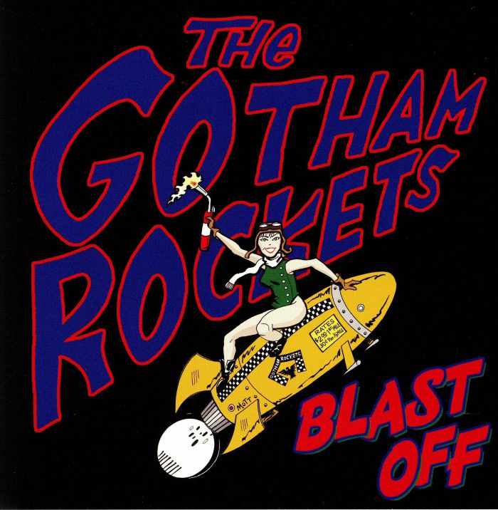GOTHAM ROCKETS, The - Blast Off