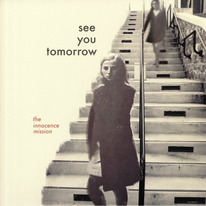 INNOCENCE MISSION, The - See You Tomorrow