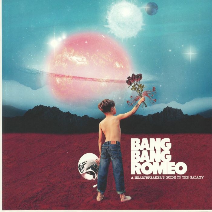 BANG BANG ROMEO - A Heartbreaker's Guide To The Galaxy
