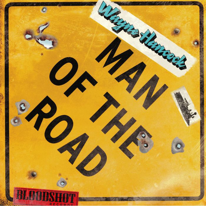 HANCOCK, Wayne - Man Of The Road